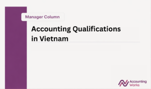 Accounting Qualifications in Vietnam
