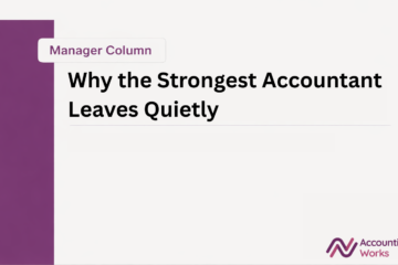 Why the Strongest Accountant Leaves Quietly