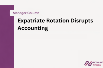 When Expatriate Rotation in Vietnam Disrupts Accounting: Repeated Handover Pitfalls and Practical Solutions